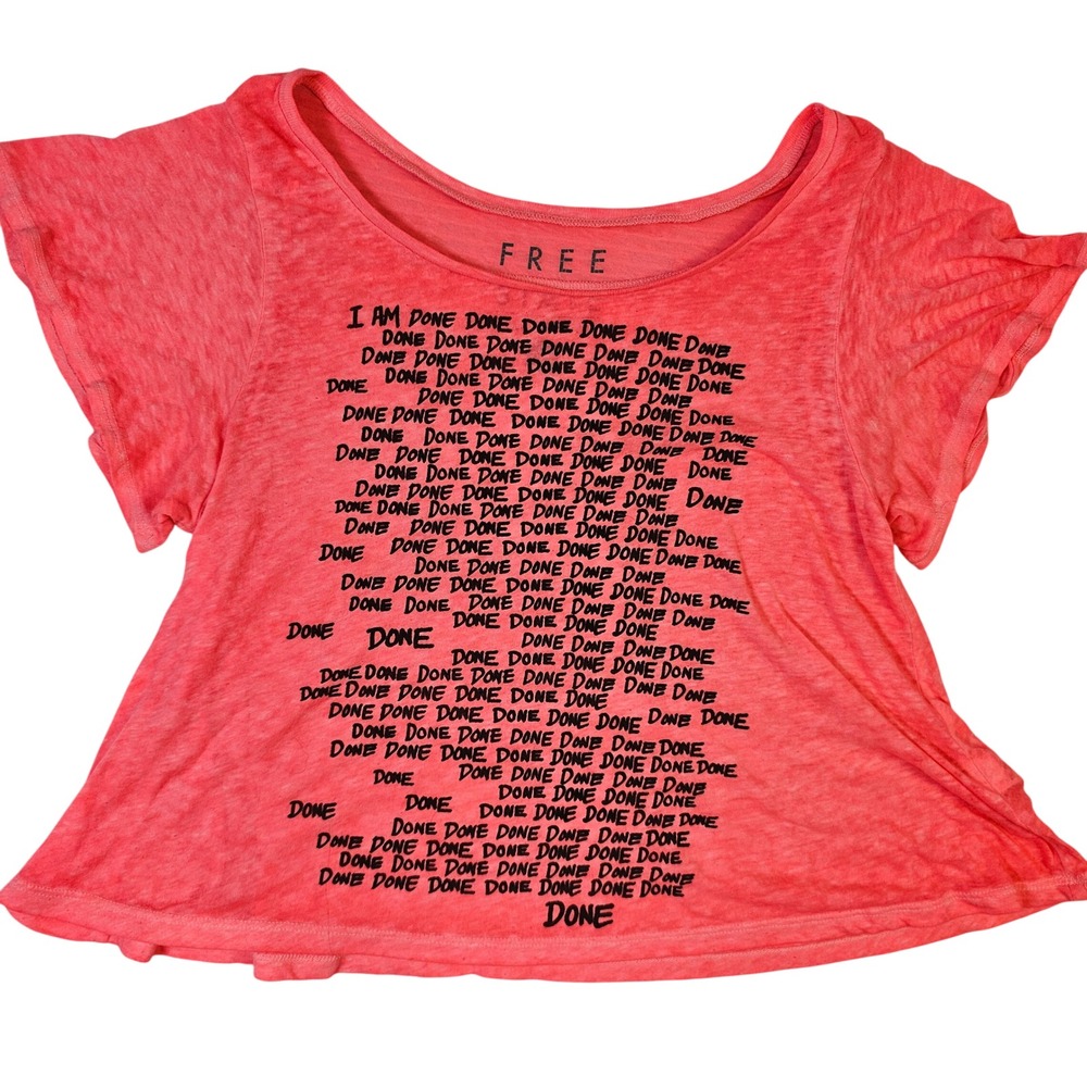 Free State I Am Done Graphic Tee Coral Pink Burnout Scoop Neck Top XS